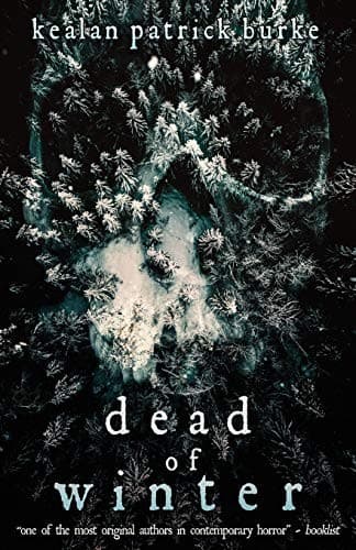 Cover of Dead of Winter by Kealan Patrick Burke
