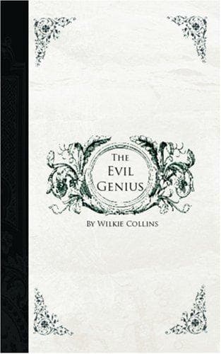 Cover of The Evil Genius: A Domestic Story by Wilkie Collins