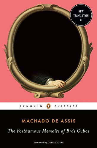 Cover of The Posthumous Memoirs of Brás Cubas by Dave Eggers
