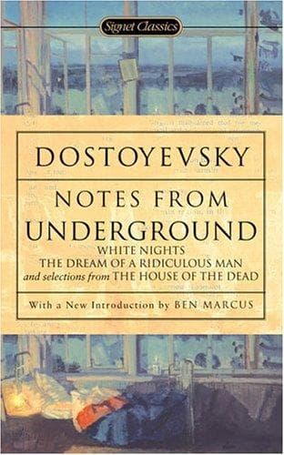 Cover of Notes from Underground, White Nights, The Dream of a Ridiculous Man, and Selections from The House of the Dead by Fyodor Dostoevsky