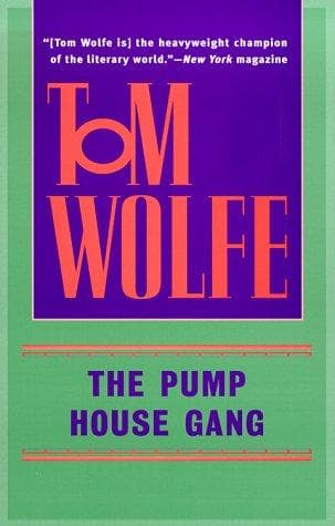 Cover of The Pump House Gang by Tom Wolfe