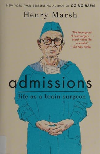 Cover of Admissions: Life as a Brain Surgeon by Henry Marsh