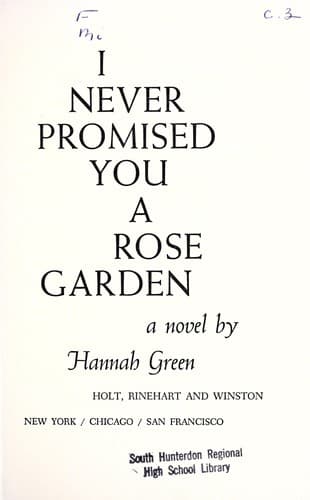 Cover of I Never Promised You a Rose Garden by Hannah Green, Joanne Greenberg