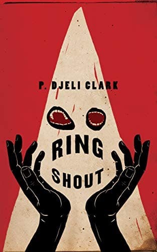 Cover of Ring Shout by P. Djèlí Clark