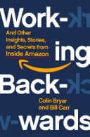 Cover of Working Backwards: Insights, Stories, and Secrets from Inside Amazon by Colin Bryar, Bill Carr