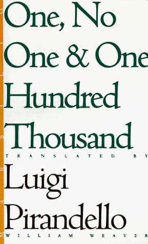 Cover of One, No One and One Hundred Thousand by William Weaver