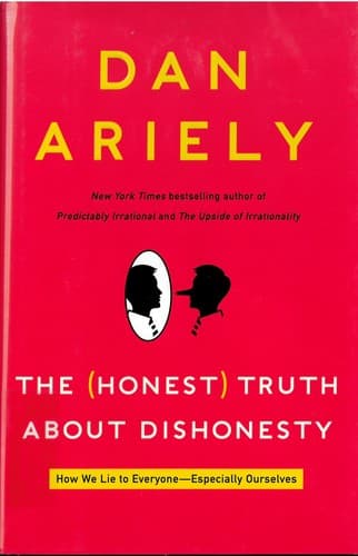 Cover of The Honest Truth About Dishonesty: How We Lie to Everyone - Especially Ourselves by Dan Ariely