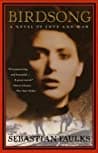 Cover of Birdsong: A Novel of Love and War by Sebastian Faulks
