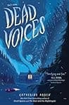 Cover of Dead Voices by Katherine Arden