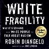 Cover of White fragility : why it's so hard for white people to talk about racism by Robin DiAngelo