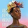 Cover of All Boys Aren't Blue by George M. Johnson