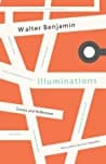 Cover of Illuminations: Essays and Reflections by Walter Benjamin