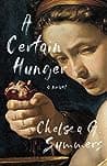 Cover of A Certain Hunger by Chelsea G. Summers