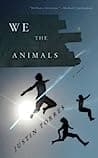 Cover of We the Animals by Justin Torres