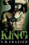 Cover of King by T.M. Frazier