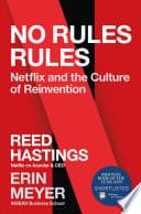 Cover of No Rules Rules: Netflix and the Culture of Reinvention by Reed Hastings, Erin Meyer