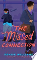 Cover of The Missed Connection by Denise Williams