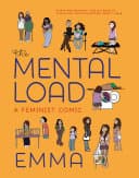 Cover of The Mental Load: A Feminist Comic by Emma