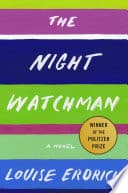 Cover of The Night Watchman by Louise Erdrich