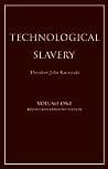 Cover of Technological Slavery by Theodore J. Kaczynski