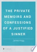 Cover of The Private Memoirs and Confessions of a Justified Sinner by John Carey