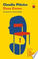 Cover of Elena Knows by Claudia Piñeiro