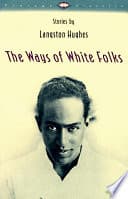 Cover of The ways of white folks. by Langston Hughes