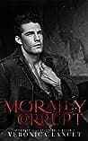 Cover of Morally Corrupt by Veronica Lancet