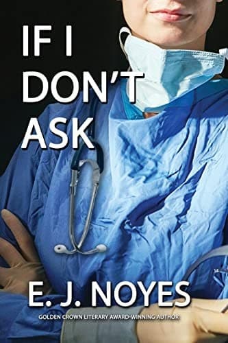 Cover of If I Don't Ask by E. J. Noyes