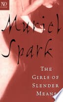 Cover of The Girls of Slender Means by Muriel Spark