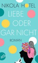 Cover of Liebe oder gar nicht by Nikola Hotel