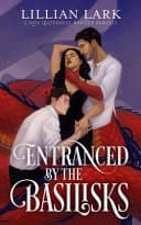 Cover of Entranced by the Basilisks by Lillian Lark