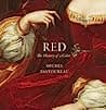Cover of Red: The History of a Color by Michel Pastoureau