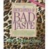 Cover of Encyclopedia of Bad Taste by Jane Stern