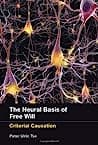 Cover of The Neural Basis of Free Will: Criterial Causation by Peter Tse