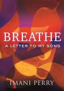 Cover of Breathe by Imani Perry