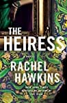 Cover of The Heiress by Rachel Hawkins