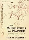 Cover of The Wholeness of Nature : Goethe's Way Toward a Science of Conscious Participation in Nature by Henri Bortoft