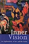 Cover of Inner Vision: An Exploration of Art and the Brain by Semir Zeki