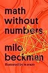 Cover of Math Without Numbers by Milo Beckman