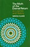Cover of The Myth of the Eternal Return or, Cosmos and History by Mircea Eliade