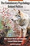 Cover of The Evolutionary Psychology Behind Politics: How Conservatism and Liberalism Evolved Within Humans, Third Edition by Anonymous Conservative