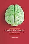 Cover of Food and Philosophy: Selected Essays by Spencer Wertz