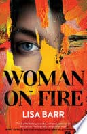 Cover of Woman on Fire by Lisa Barr