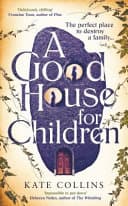 Cover of A Good House for Children by Kate Collins