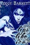 Cover of Lips Like Ice by Peggy Barnett
