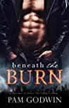 Cover of Beneath the Burn by Pam Godwin