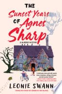 Cover of The Sunset Years of Agnes Sharp by Leonie Swann
