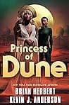 Cover of Princess of Dune by Brian Herbert, Kevin J. Anderson