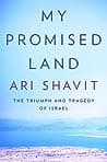 Cover of My Promised Land: The Triumph and Tragedy of Israel by Ari Shavit